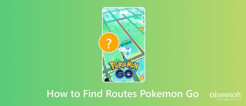 Encuentra rutas en Pokémon Go