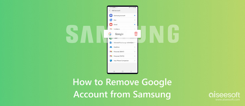 Remove Google Account from Samsung