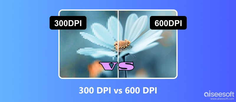 300 DPI VS 600 DPI