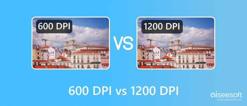 600 DPI  Vs 1200 DPI