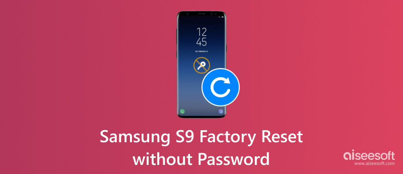 Restablecimiento de fábrica del Samsung S9 sin contraseña